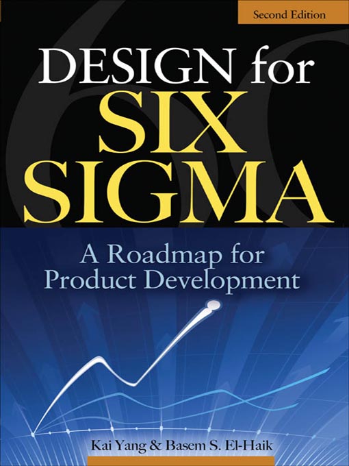 Title details for Design for Six Sigma by Kai Yang - Available